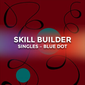 Skill Builder Singles – Blue Dot