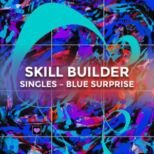 Skill Builder Singles – Blue Surprise
