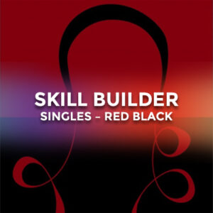 Skill Builder Singles – Red Black
